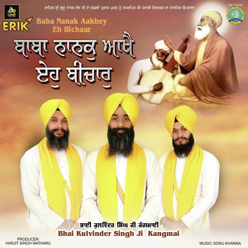Baba Nanak Aakhey Eh Bichaar - Bhai Kulwinder Singh Ji Kangmai Wale, Bhai Manmohan Singh Ji, Bhai Parminder Singh Ji
