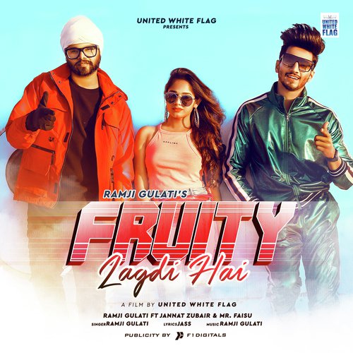 Fruity Lagdi Hai - Jaz Dhami, Eren E, Tisto