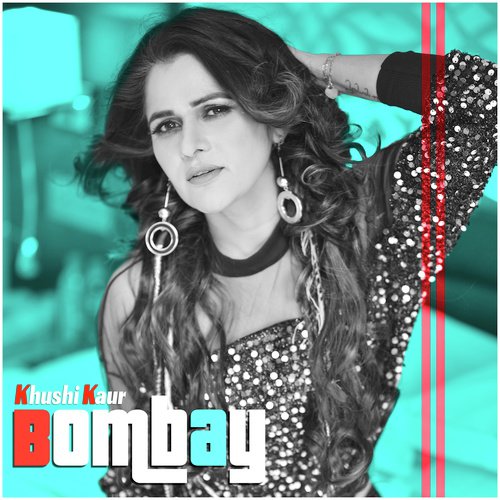 Bombay - Khushi Kaur