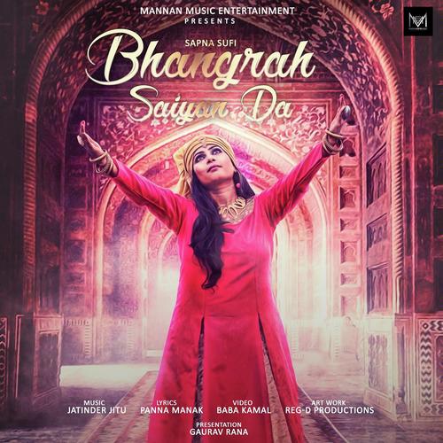 Bhangrah Saiya Da - Sapna Sufi