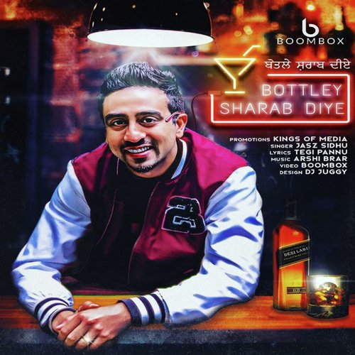 Bottley Shraab Diye - Jasz Sidhu