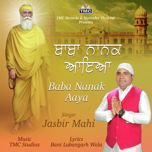 Baba Nanak Aaya - Jasbir Mahi, TMC Studioz