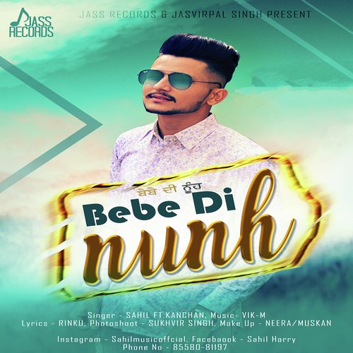 Bebe Di Nunh - Sahil, Kanchan