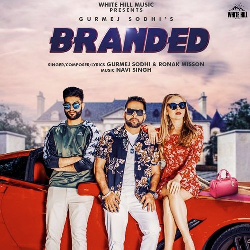 Branded - Gurmej Sodhi, Ronak Misson