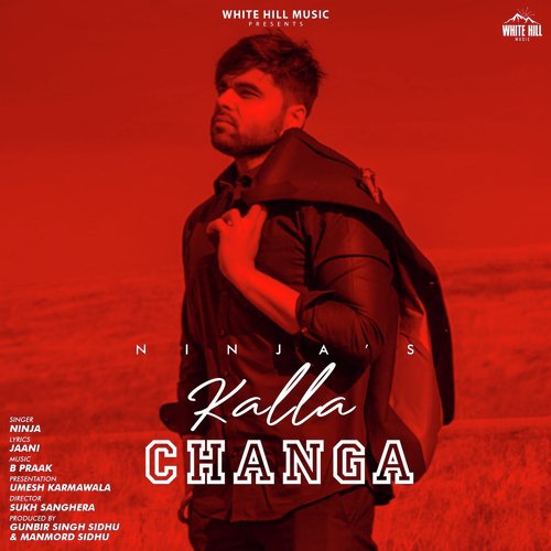 Kalla Changa - Guru Randhawa, Bunty Bains, Davvy Singh