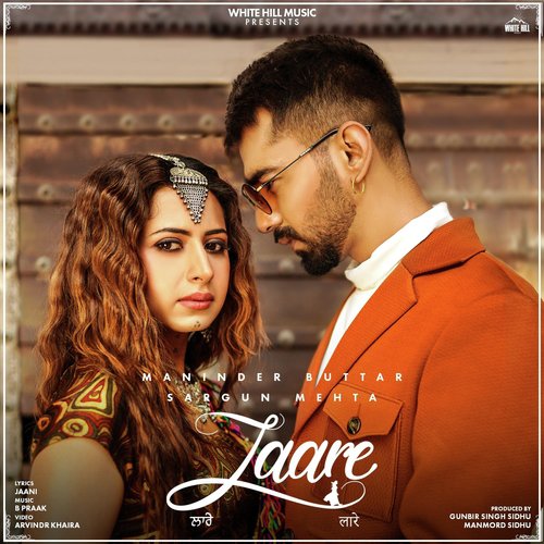 Laare - Guru Randhawa, Bunty Bains, Davvy Singh