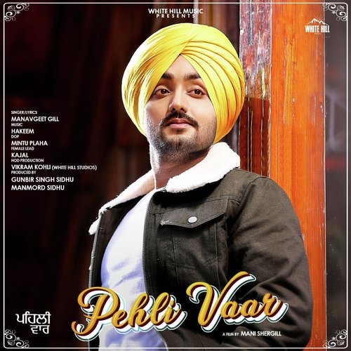 Pehli Vaar - Himmat Sandhu, Goldy Desi Crew