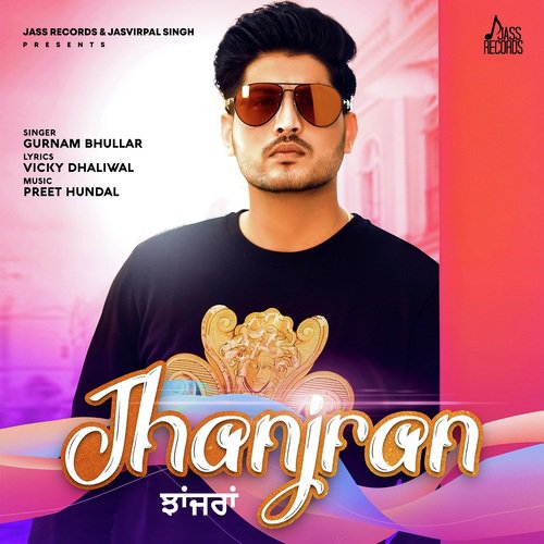 Jhanjran - Himmat Sandhu, Goldy Desi Crew