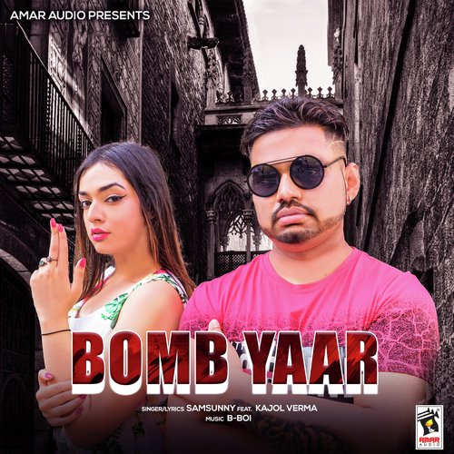 Bomb Yaar - Sam Sunny