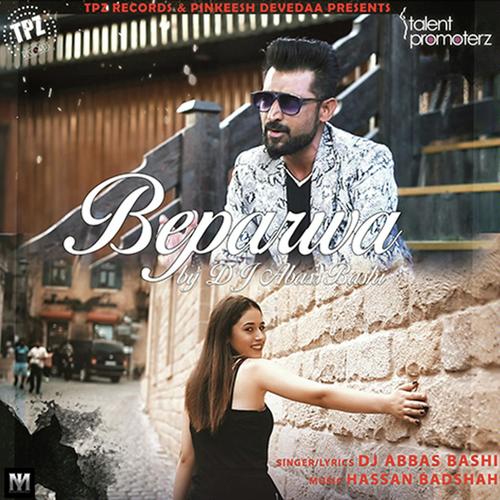 Beparwa - DJ Abbas Bashi