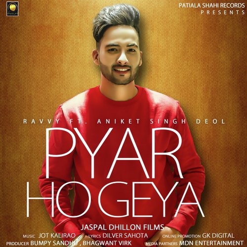 Pyar Ho Geya - Mananveer Singh Bagga