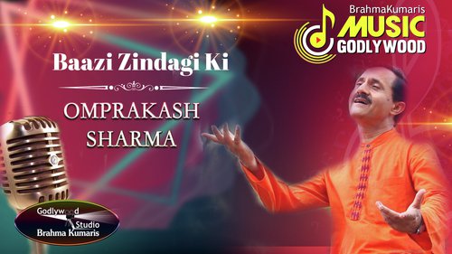 Baazi Zindagi Ki Brahmakumaris - Omprakash Sharma