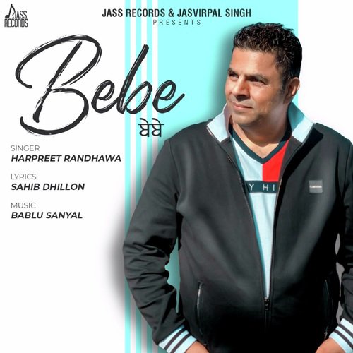 Bebe - Harpreet Randhawa