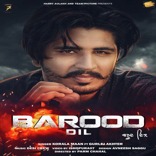 Barood Dil - Korala Maan, Gurlej Akhtar