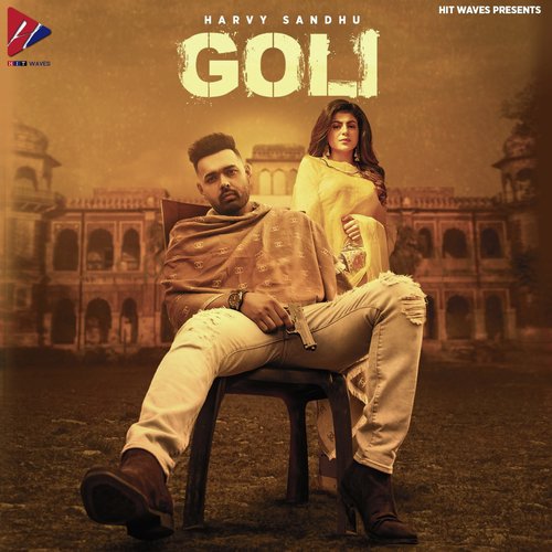 Goli - Harvy Sandhu