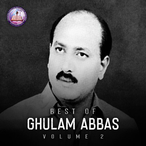 Mera Ghumkhoar Masih - Ghulam Abbas