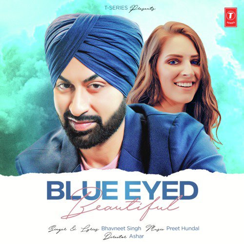 Blue Eyed Beautiful - Preet Hundal, Bhavneet Singh