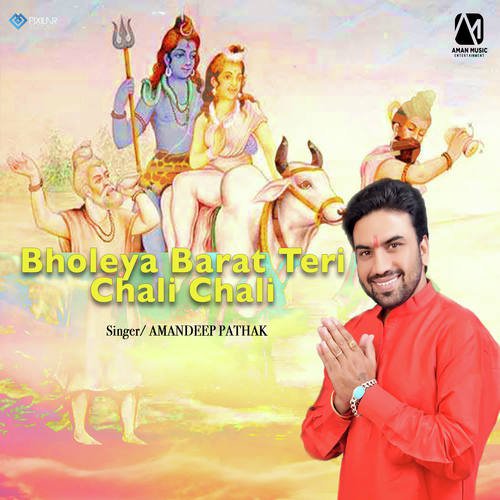 Bholeya Barat Teri Chali Chali - Amandeep Pathak