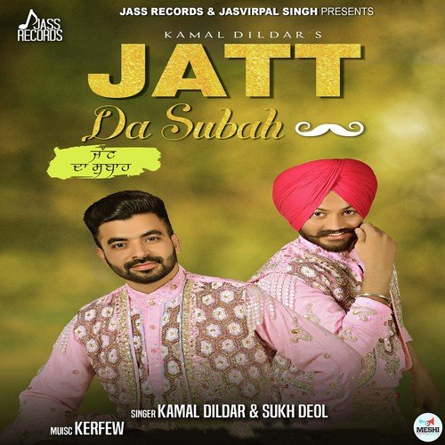 Jatt Da Subah - Kirt Jas, Gurlej Akhtar