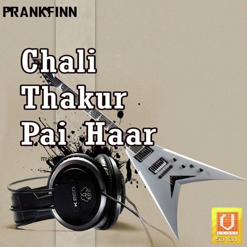 Chali Thakur Pe Haar - Bhai Sarabjit Singh Ji