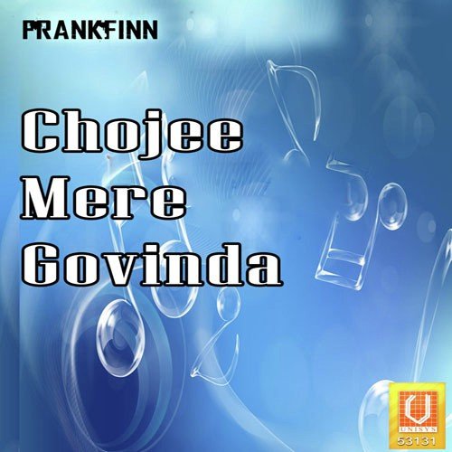 Chojee Mere Govinda - Bahi Kamaljeet Singh Ji