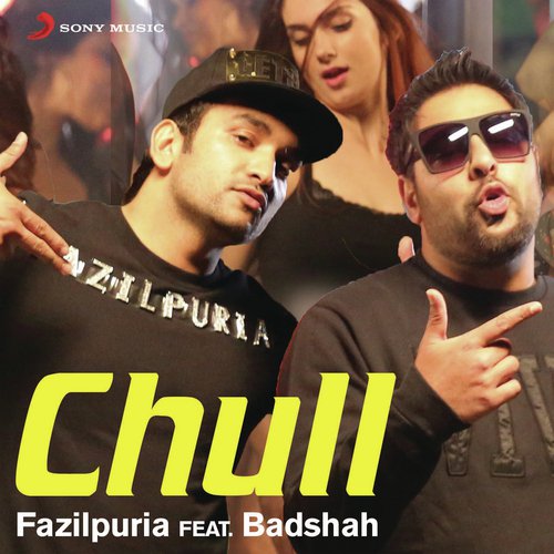 Chull - Fazilpuria, Badshah