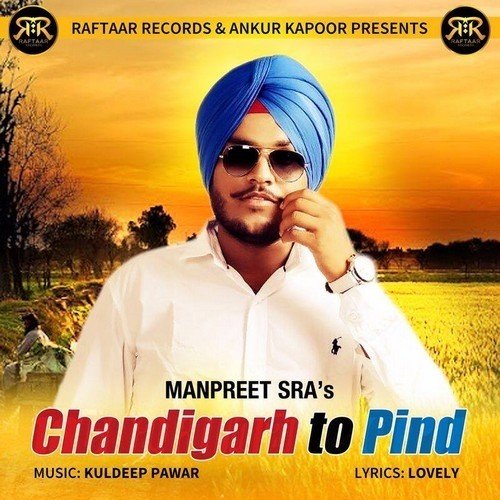 Chandigarh To Pind - Manpreet Sra