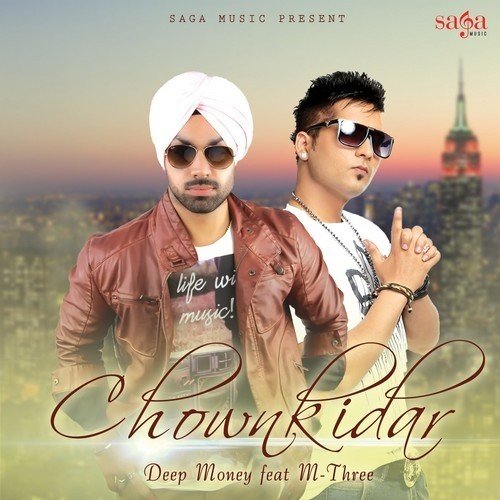 Chownkidar (Feat By M Three) - Deep Money, M-Three