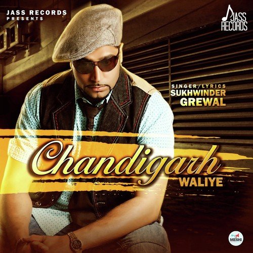 Chandigarh Waliye - Sukhwinder Grewal