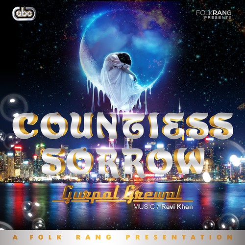 Countless Sorrow - Gurpal Grewal