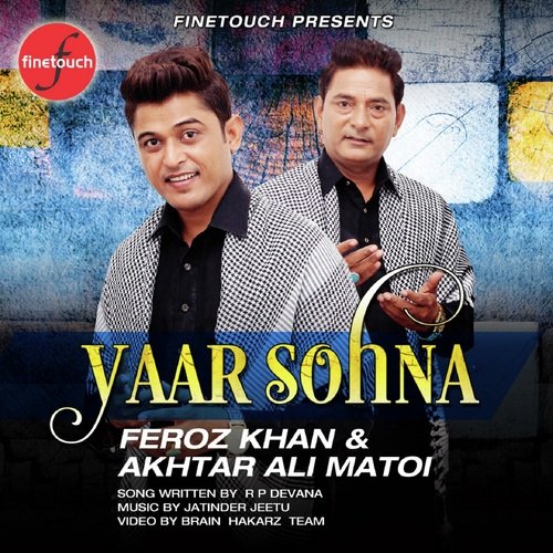 Yaar Sohna - Feroz Khan