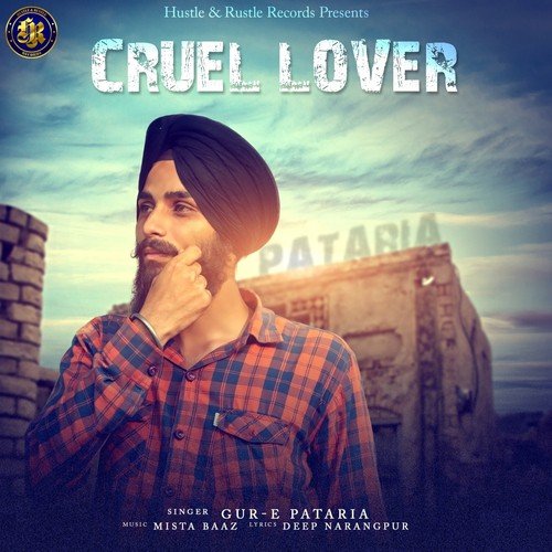 Cruel Lover - Gur E. Pataria