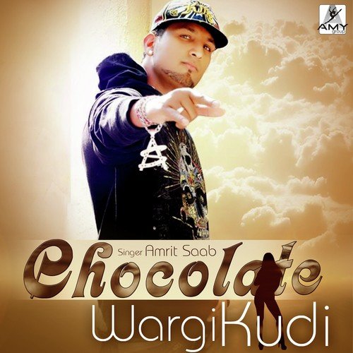 Chocolate Wargi Kudi - Amrit Saab