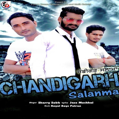 Chandigarh Salanma - Sharry Sabb