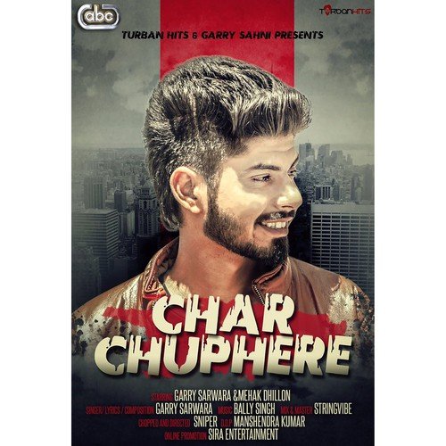 Char Chuphere - Garry Sarwara with Bally Singh