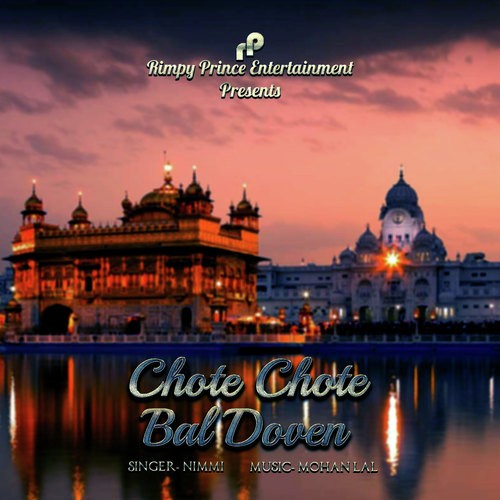 Chote Chote Bal Doven - Nimmi