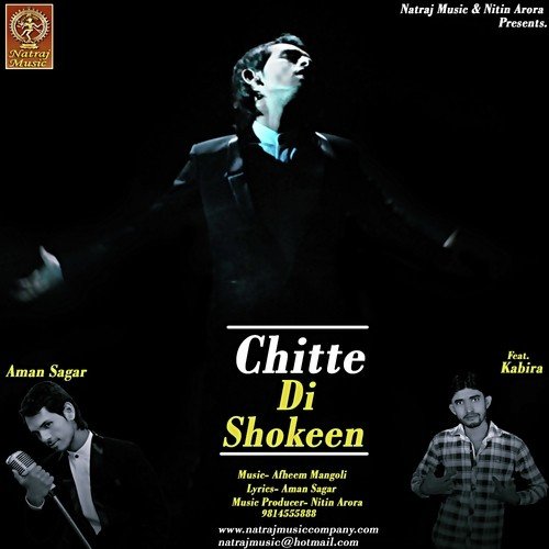 Chitte Di Shokeen - Aman Sagar
