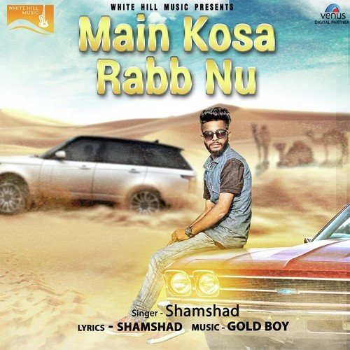 Main Kosa Rabb Nu - Akhilesh Nagar