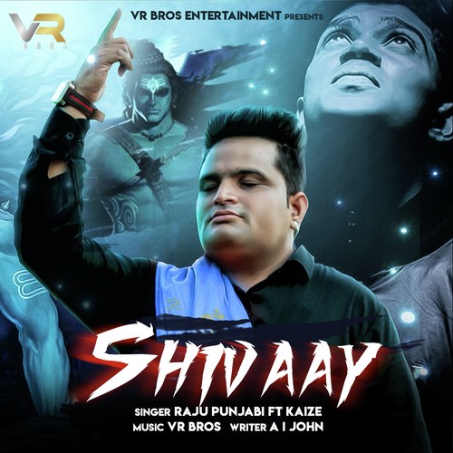 Shivaay - Raju Punjabi