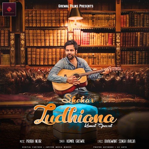 Shehar Ludhiana - Kamal Grewal