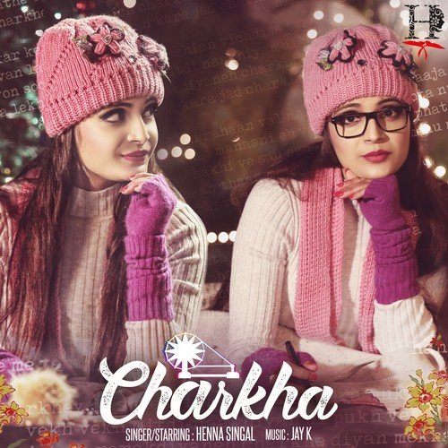 Charkha - Henna Singal