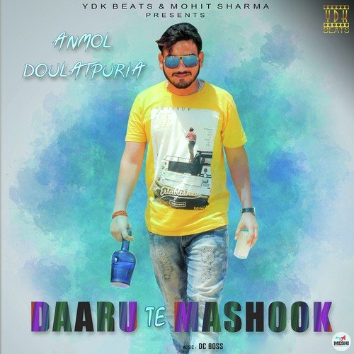 Daaru Te Mashook - Oye Sheraa