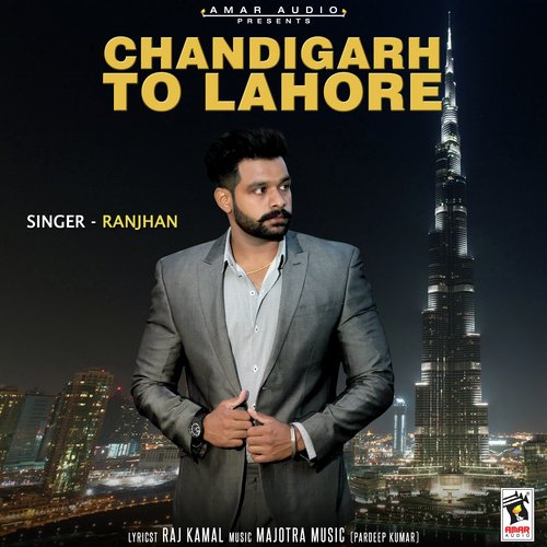 Chandigarh To Lahore - Ranjhan