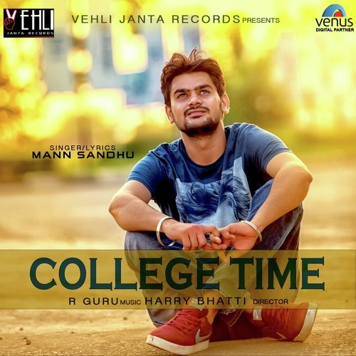 College Time - Mann Sandhu