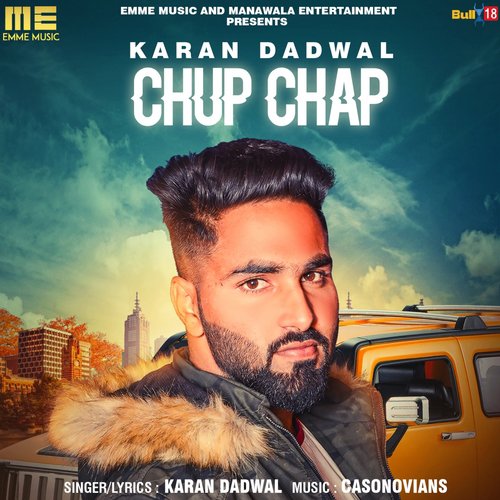 Chup Chap - Karan Dadwal