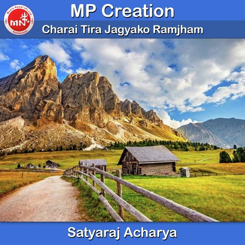 Charai Tira Jagyako Ramjham - Satyaraj Acharya