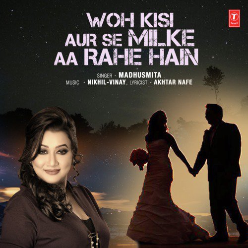 Woh Kisi Aur Se Milke Aa Rahe Hain - Kesh K, Gagan Singh