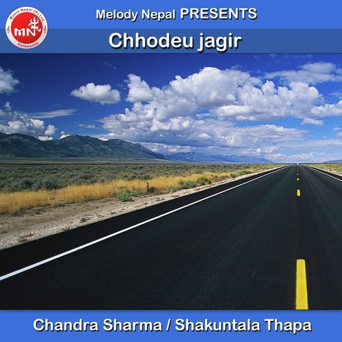 Chhodeu jagir - Chandra Sharma, Shakuntala Thapa