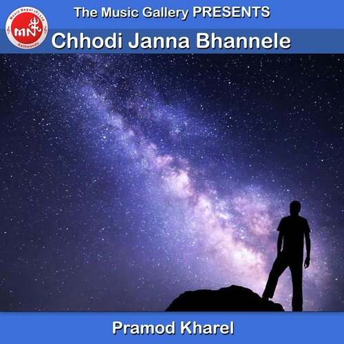 Chhodi Janna Bhannele - Pramod Kharel