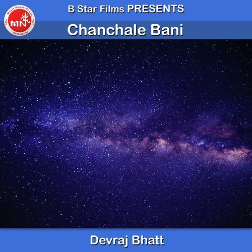 Chanchale Bani - Devraj Bhatt
